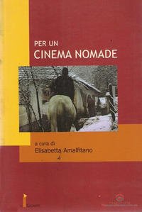 Per un cinema nomade. Storia di una rappresentazione, rappresentazione di una storia (L' albero delle immagini) Film, Art & Culture
