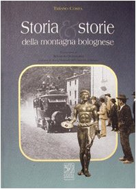 Storia e storie della montagna bolognese Politics & History