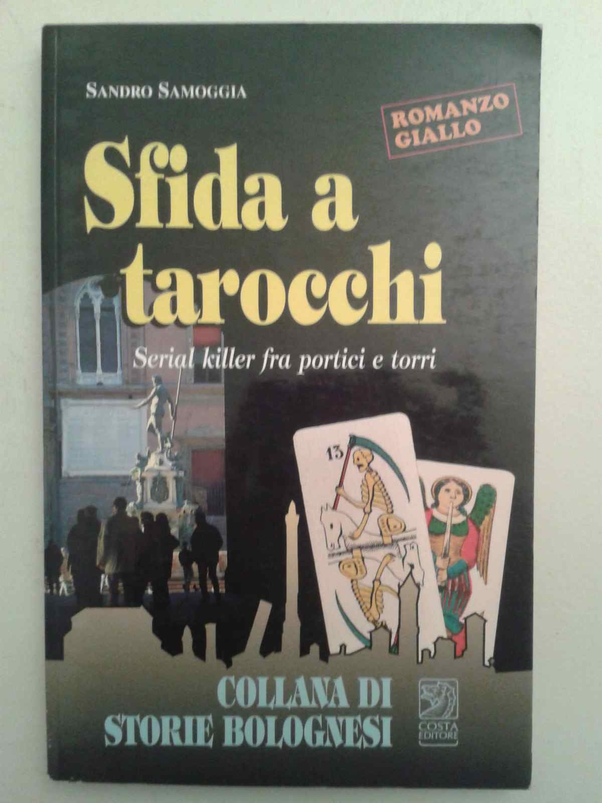 Sfida a tarocchi: serial killer fra portici e torri book