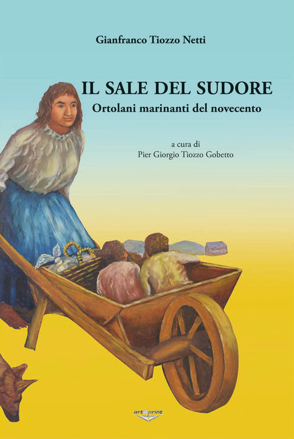 Il sale del sudore. Ortolani e marinanti del Novecento Books