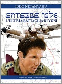 Entebbe 1976. L'ultima battaglia di Yoni book