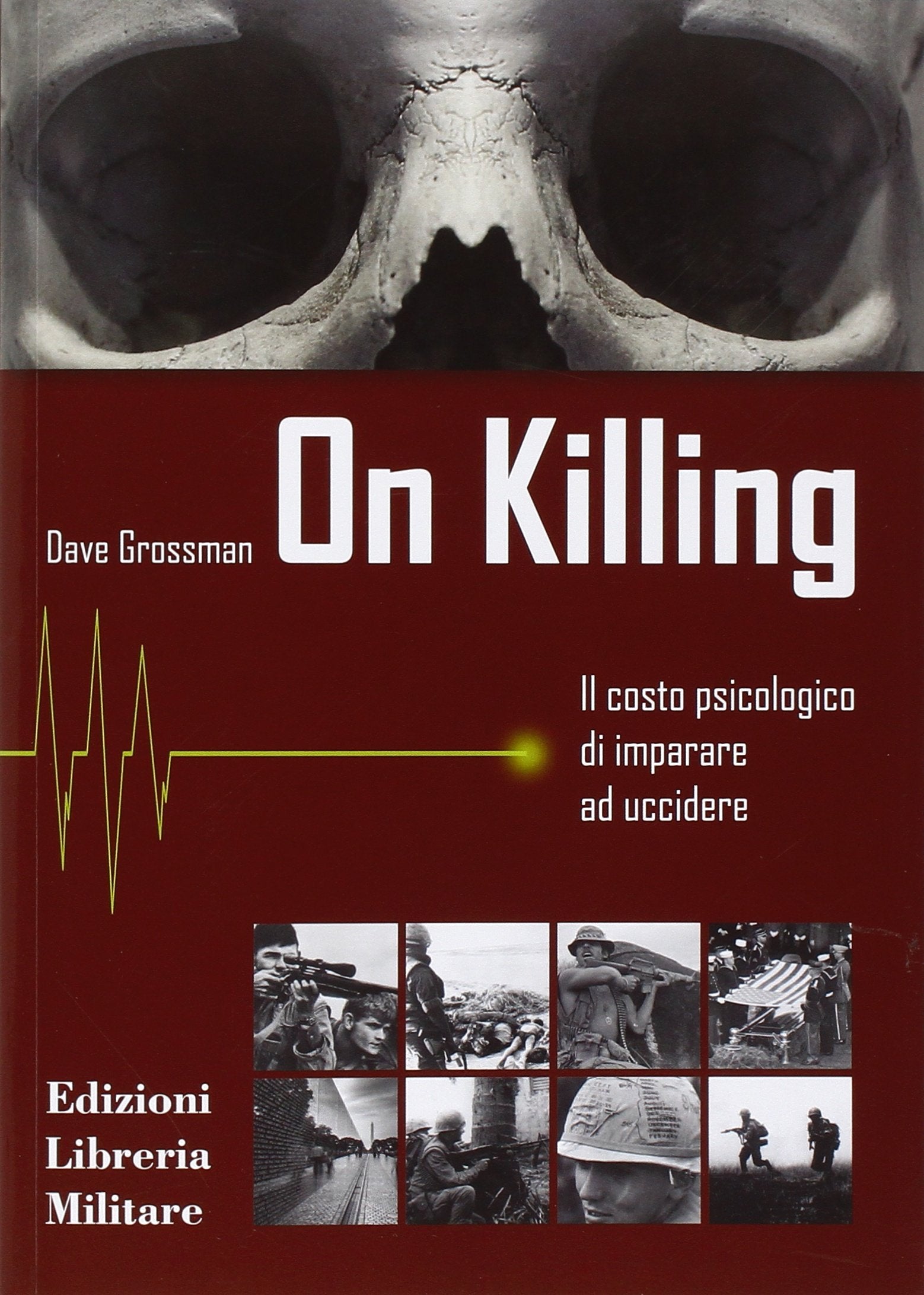 On killing. Il costo psicologico di imparare ad uccidere book