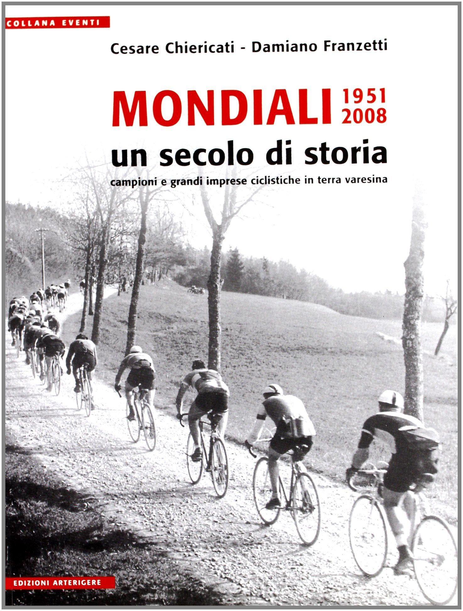 Mondiali 1951-2008. Un secolo di storia book