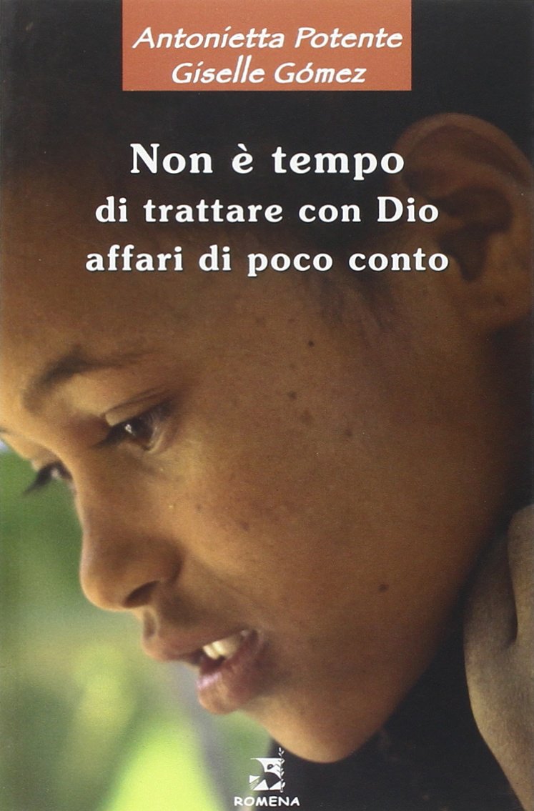 Non è tempo di trattare con Dio affari di poco conto book