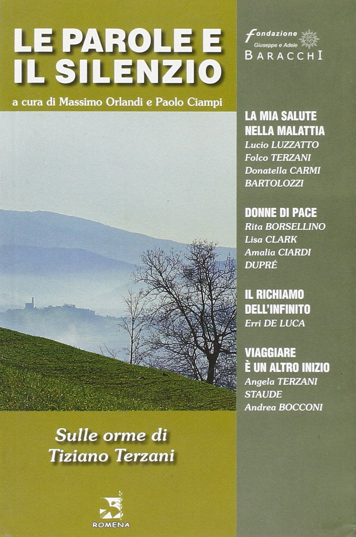 Le parole e il silenzio.. Sulle orme di Tiziano Terzani (Vol. 1) book