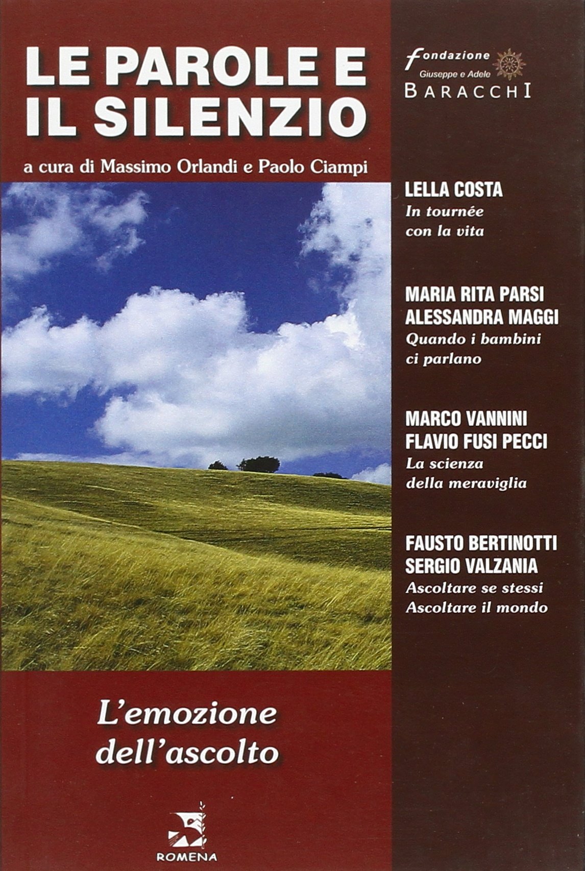 Le parole e il silenzio. L'emozione dell'ascolto (Vol. 3) book