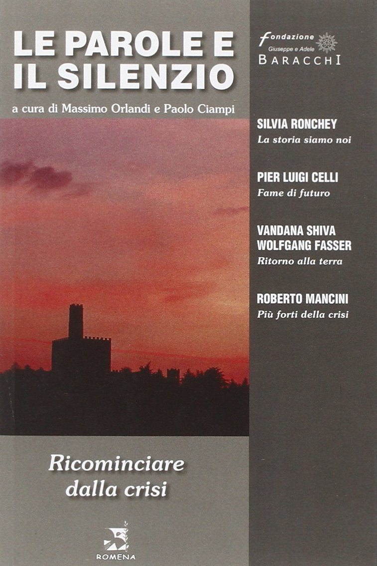 Le parole e il silenzio. Ricominciare dalla crisi (Vol. 5) book