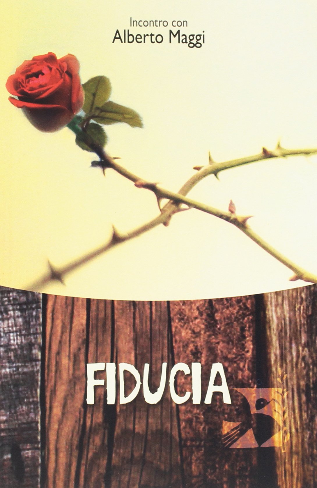 Fiducia. Incontro con Alberto Maggi (Via della resurrezione) Religion & Esotericism