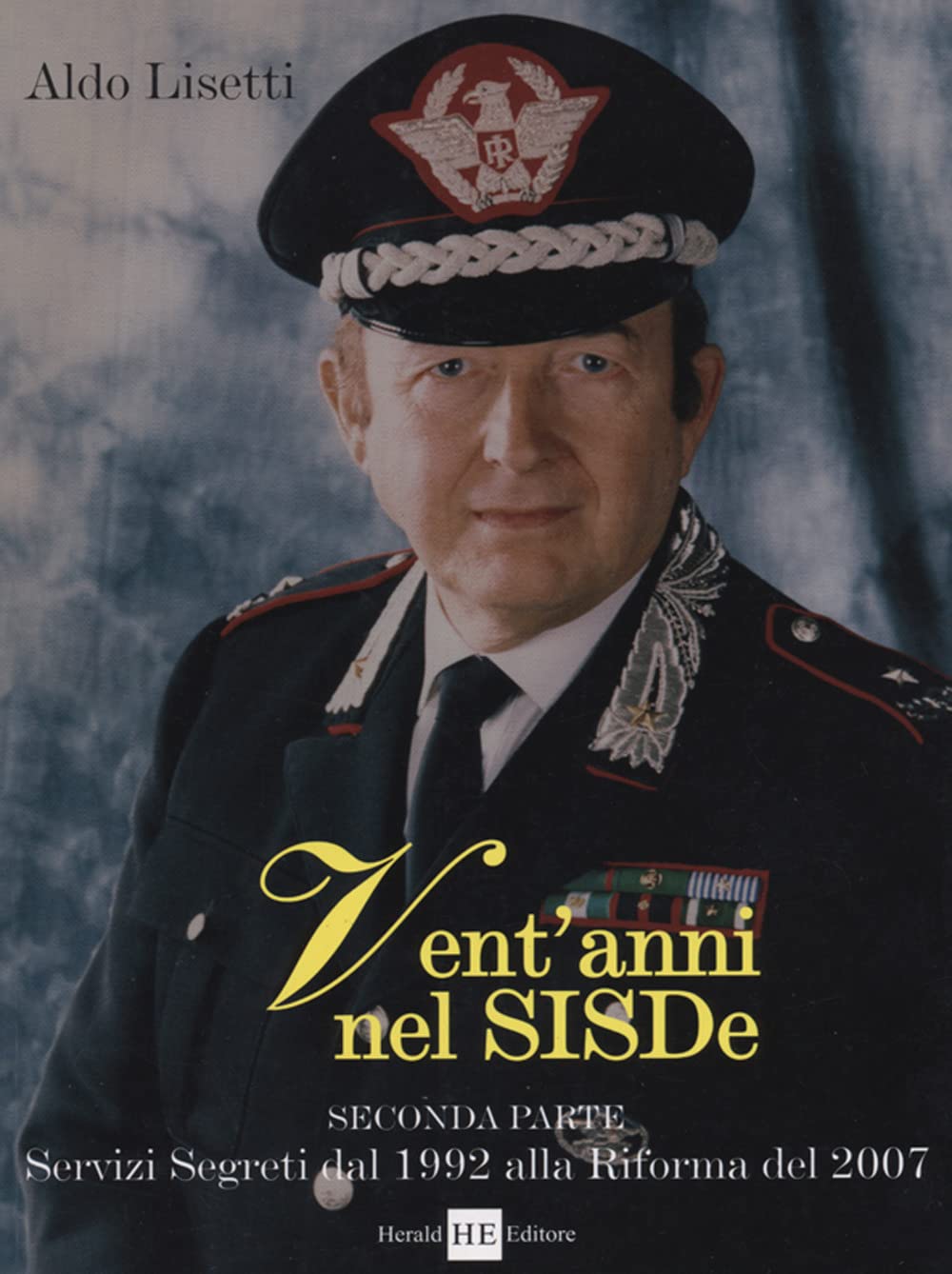 Vent'anni nel Sisde. Servizi segreti dal 1992 alla riforma del 2007 book