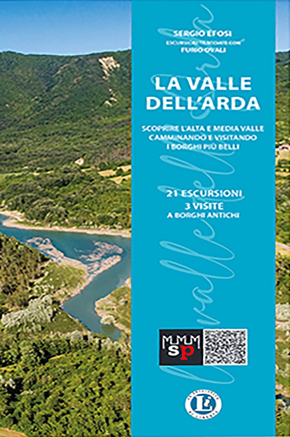 La Valle dell'Arda. Scoprire l'alta e media valle camminando e visitando i borghi più belli book