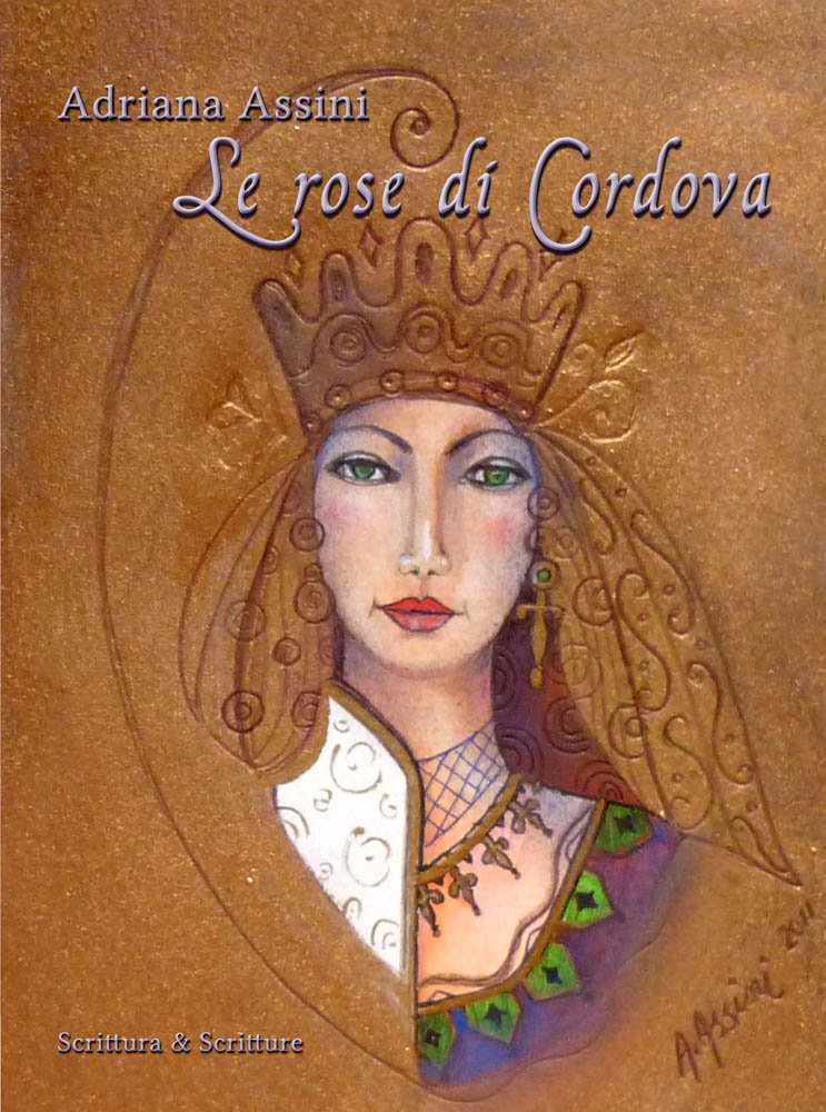 Le rose di Cordova. Giovanna di Castiglia, follia e tradimento book