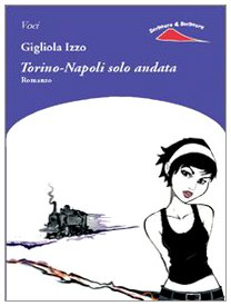 Torino-Napoli Sola Andata book
