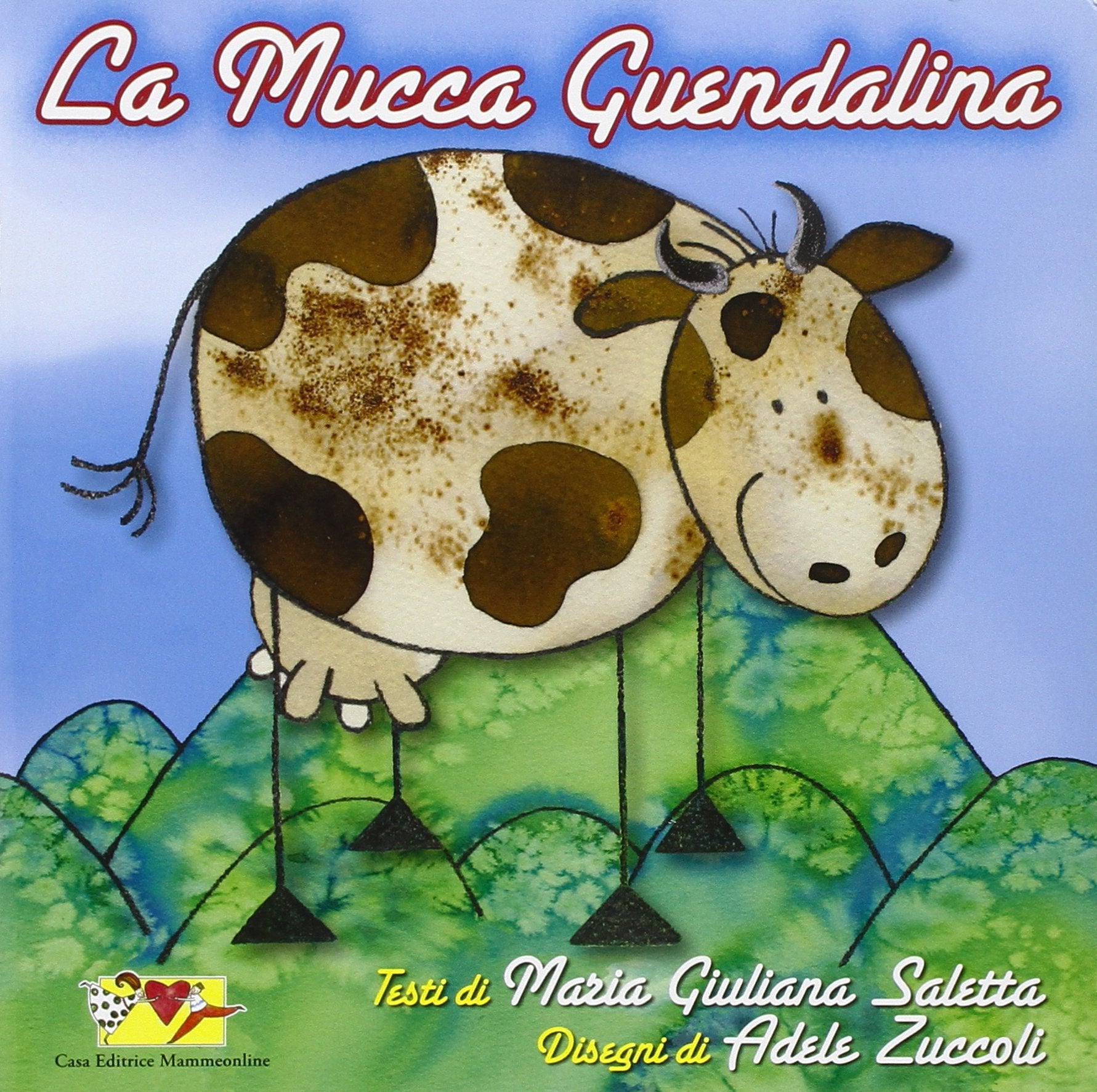 La mucca Guendalina book