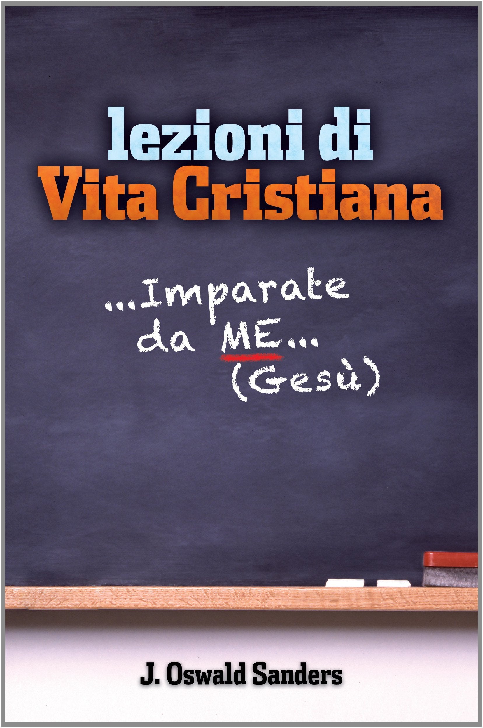 Lezioni di vita cristiana... imparate da me (Gesù) book