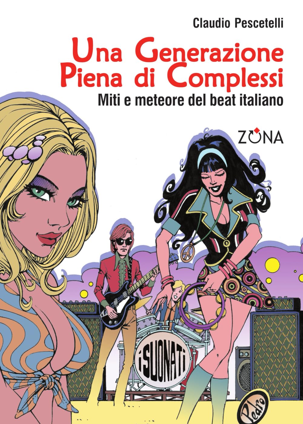 Una generazione piena di complessi: Miti e meteore del beat italiano book