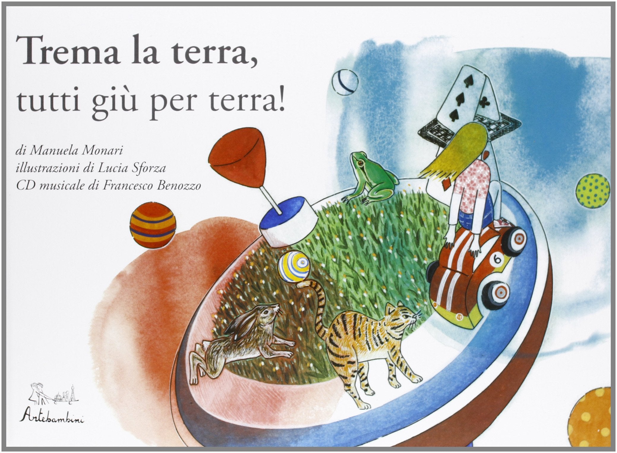 Trema la terra, tutti giù per terra! Ediz. illustrata. Con DVD book