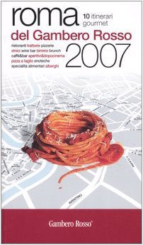 Roma del Gambero Rosso 2007 (Le città) Leisure, Home & Garden