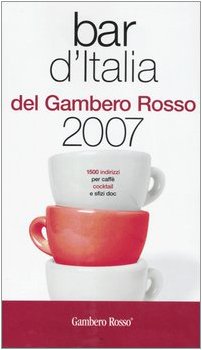 Bar d'Italia del Gambero Rosso 2007 book