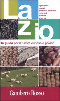 Lazio. La guida per il turista curioso e goloso. Ediz. illustrata dvd