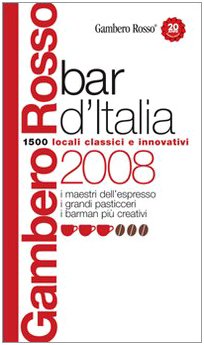 Bar d'Italia del Gambero Rosso 2008 Leisure, Home & Garden