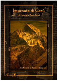 Impronte di Gesù. Il grande segreto del Messia e dei suoi viaggi in India book
