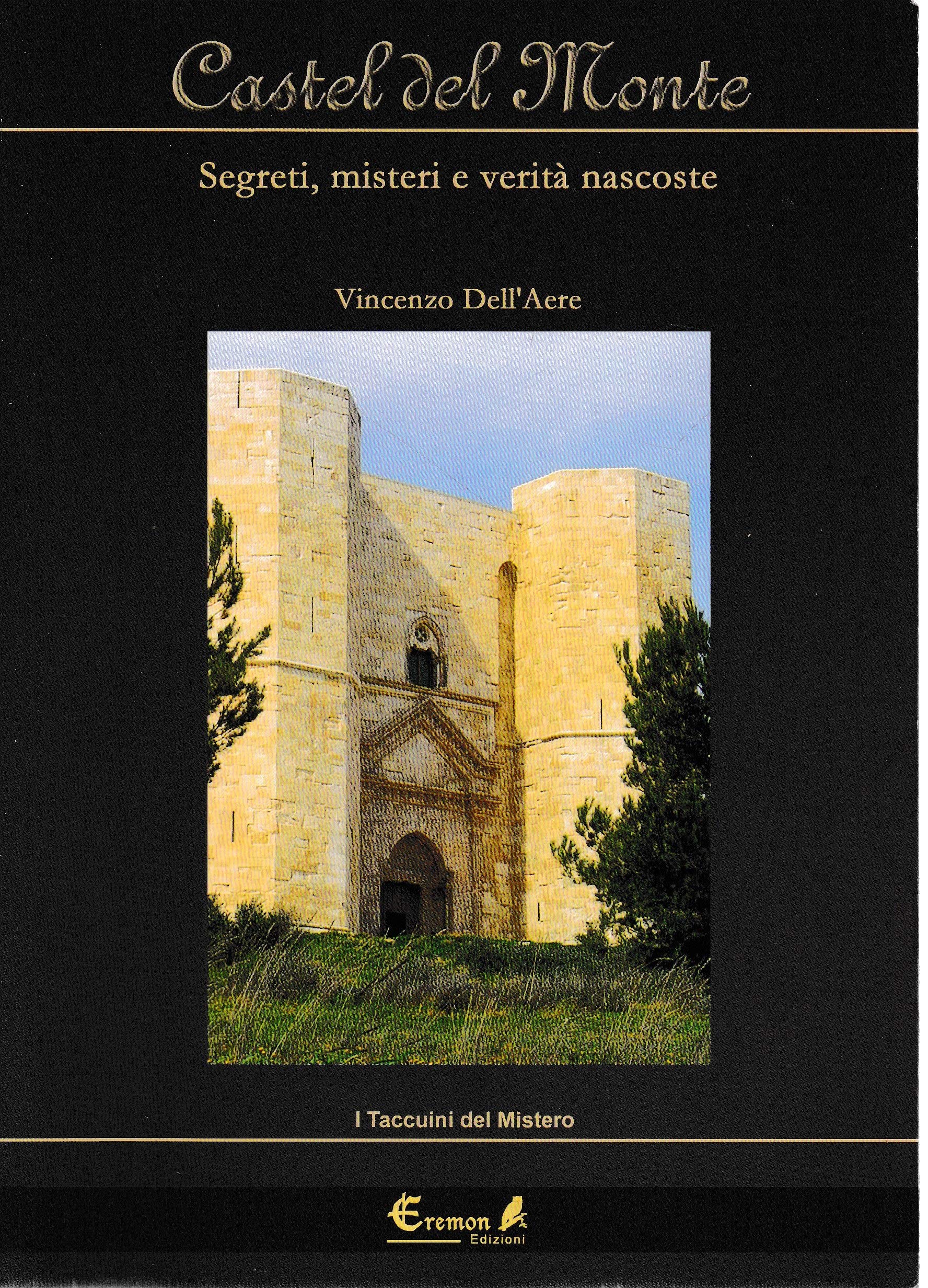Castel del Monte. Segreti, misteri e verità nascoste book