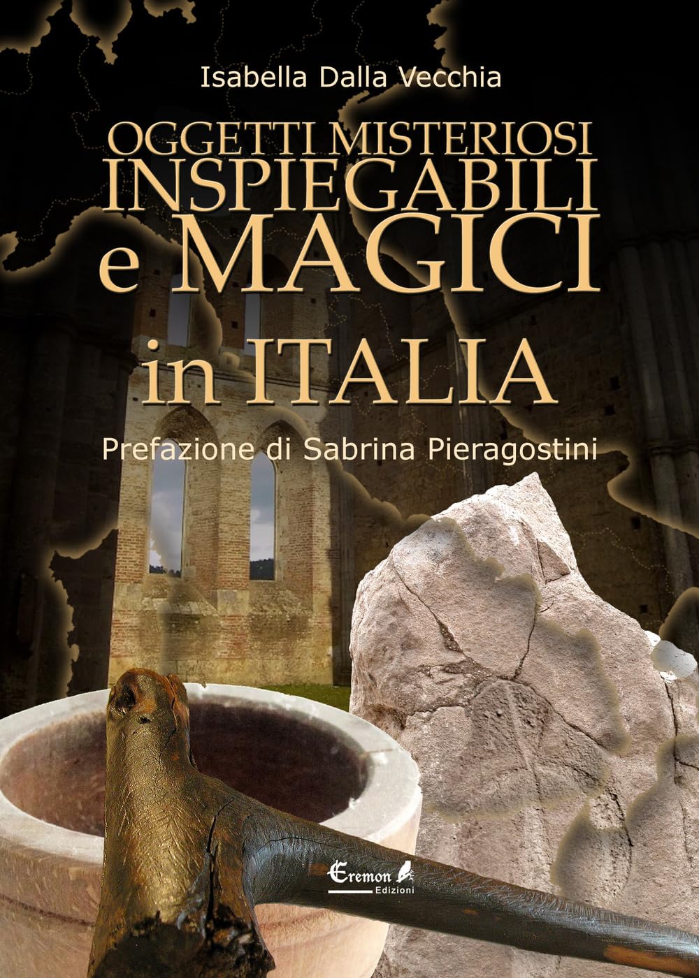 Oggetti misteriosi, inspiegabili e magici in Italia Religion & Esotericism