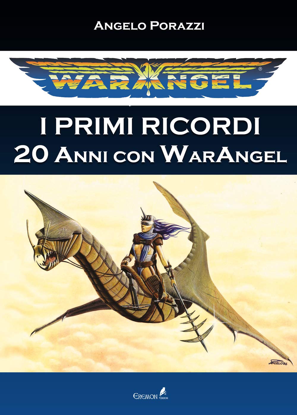 Warangel. I primi ricordi. 20 anni con Warangel book
