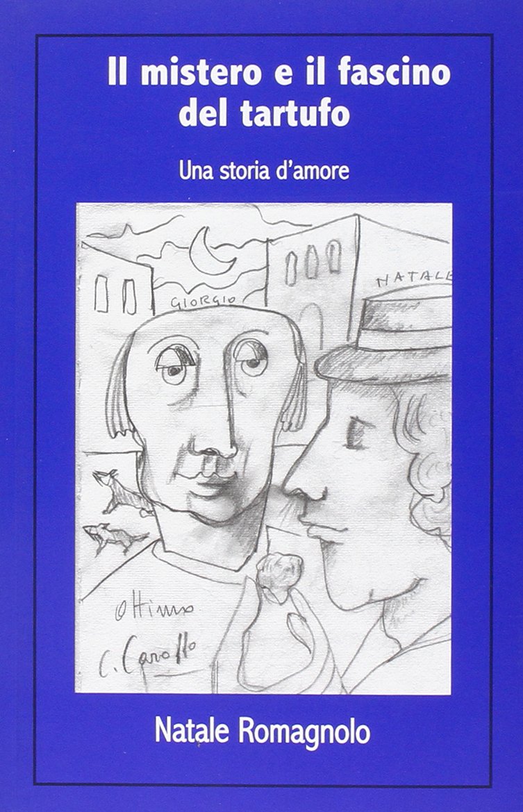 Il mistero e il fascino del tartufo. Una storia d'amore (Voluminaria blu) Leisure, Home & Garden