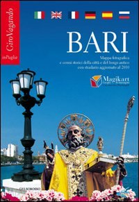 Bari. Mappa fotografica e cenni storici della città e del borgo antico con stradario aggiornato. Ediz. multilingue (Girovagando in Puglia) Leisure, Home & Garden