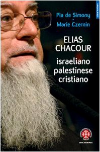 Elias Chacour. Israeliano palestinese cristiano (Colere hominem) Religion & Esotericism