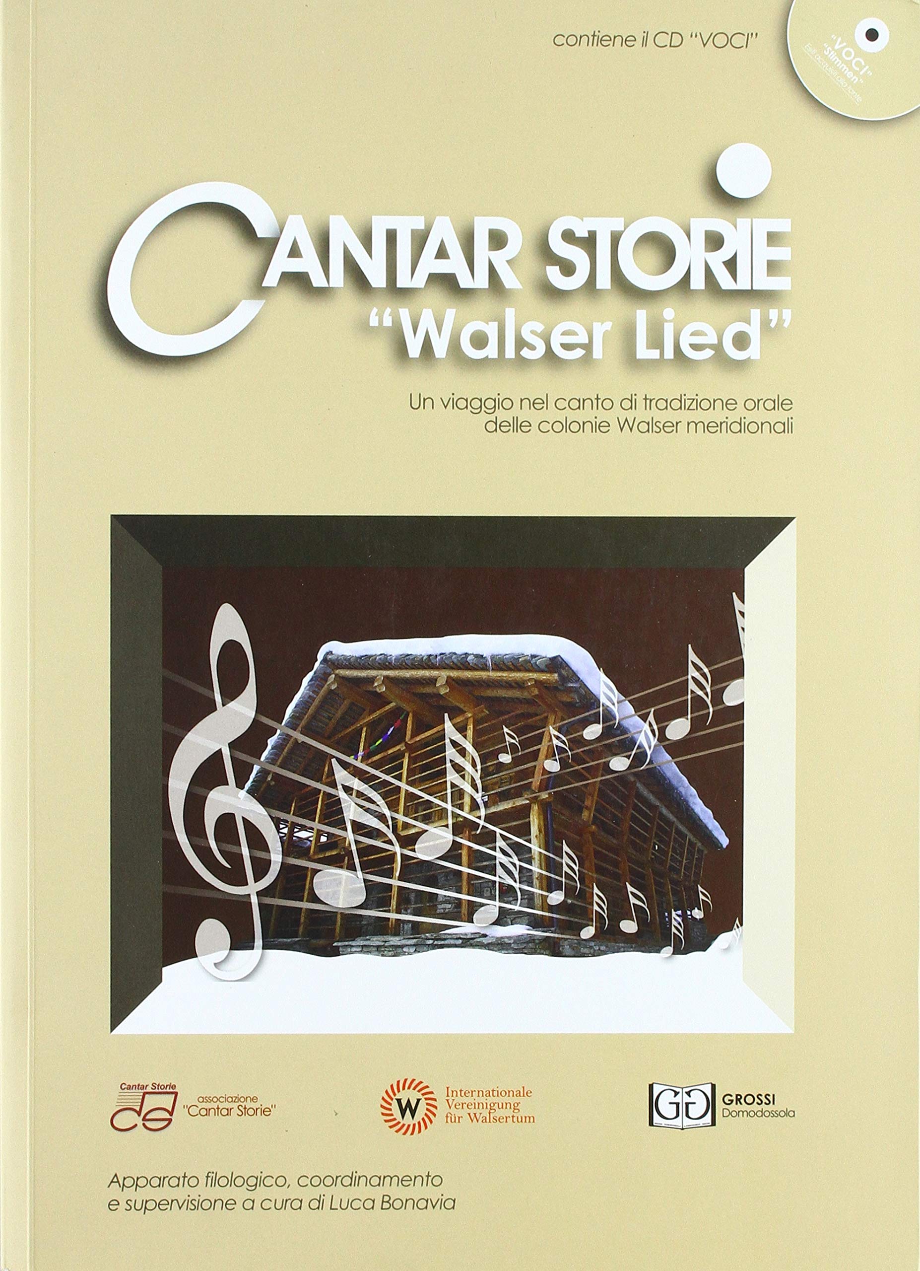 Cantar storie «Walser Lied». Un viaggio nel canto di tradizione orale delle colonie Walser meridionali. Ediz. italiana e tedesca. Con CD-Audio Social Sciences
