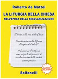 La liturgia della chiesa nell'epoca della secolarizzazione Religion & Esotericism