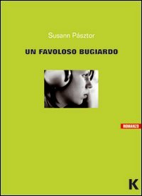 Un favoloso bugiardo (Vie) Contemporary literature Books