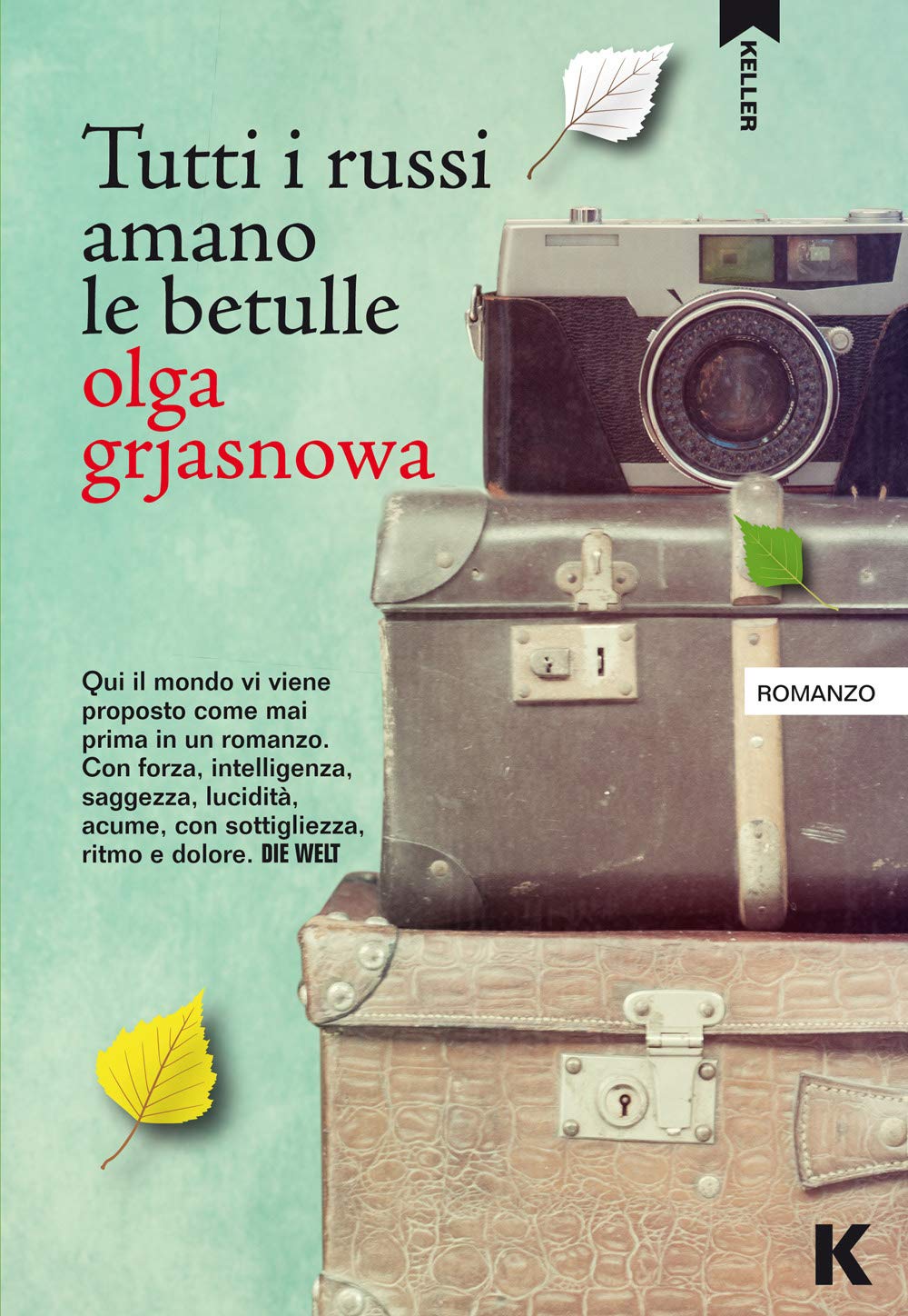Tutti i russi amano le betulle (Passi) Contemporary literature