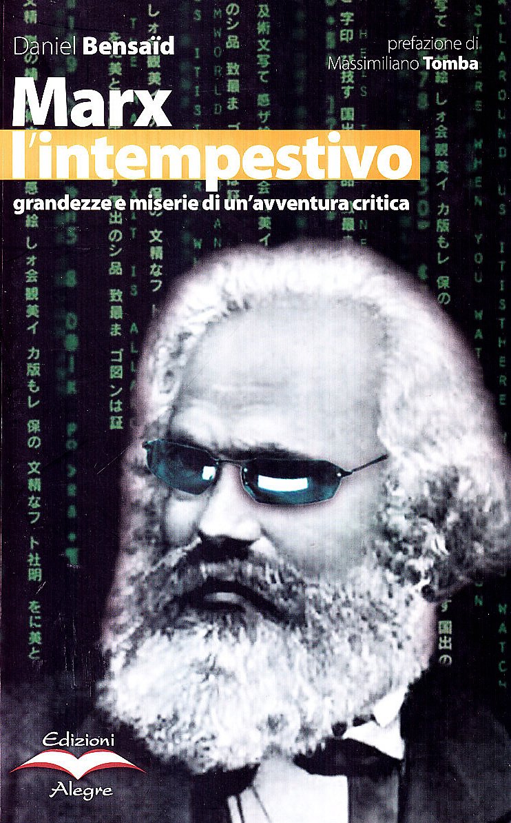 Marx l'intempestivo. Grandezze e miserie di un'avventura critica (Futuro Anteriore) Social Sciences