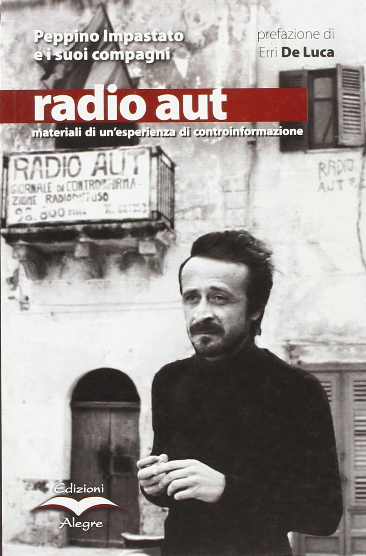 Radio Aut: materiali di un'esperienza di controinformazione book