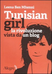 Tunisian girl. La rivoluzione vista da un blog book