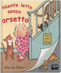 Niente letto senza orsetto. Ediz. illustrata book