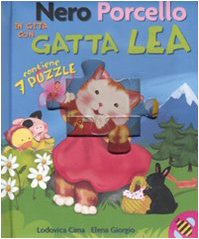 Nero Porcello in gita con Gatta Lea. Libro puzzle. Ediz. illustrata book