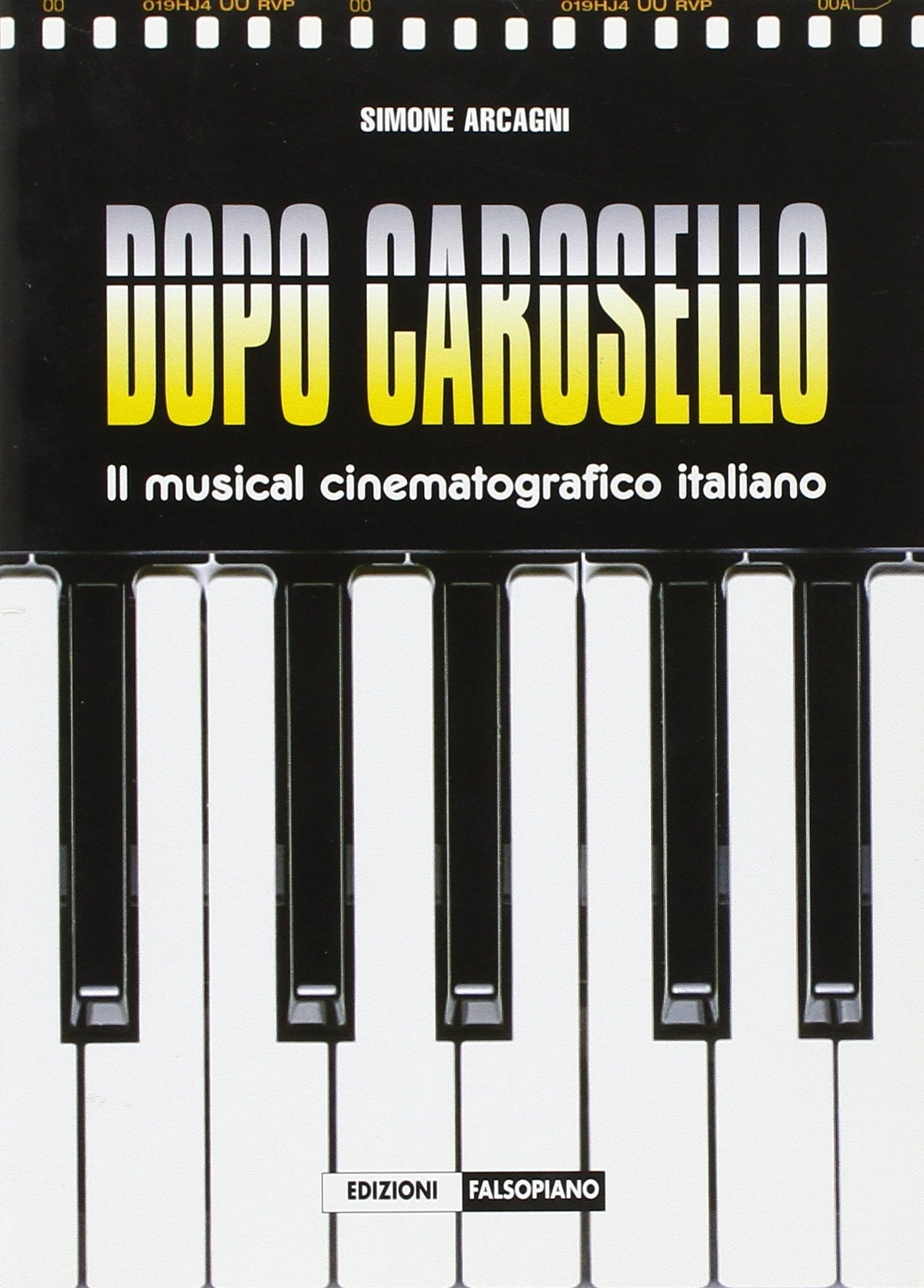 Dopo Carosello. Il musical cinematografico italiano book
