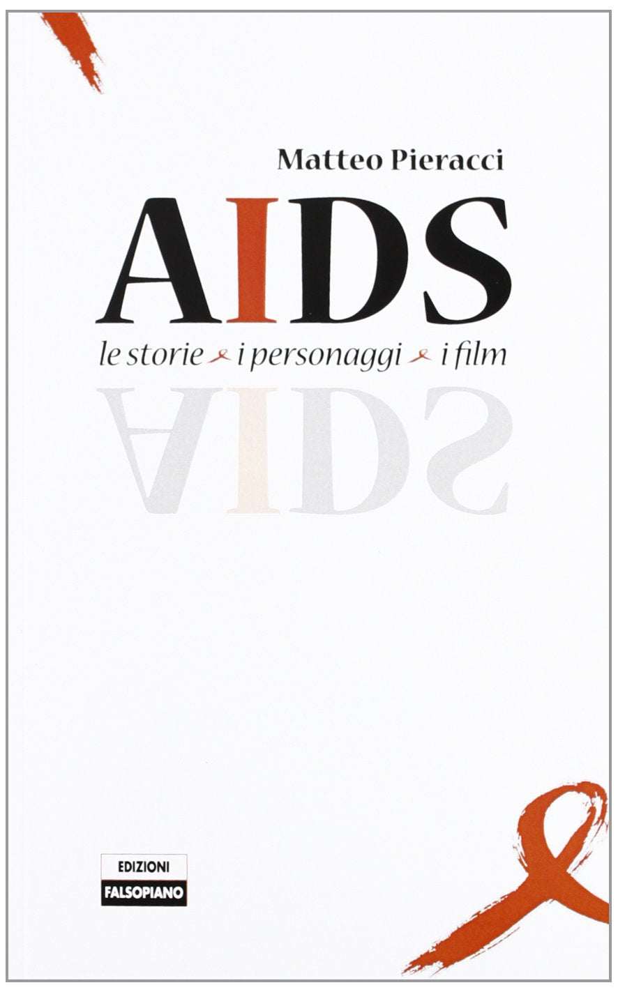 AIDS. Le storie, i personaggi, i film book