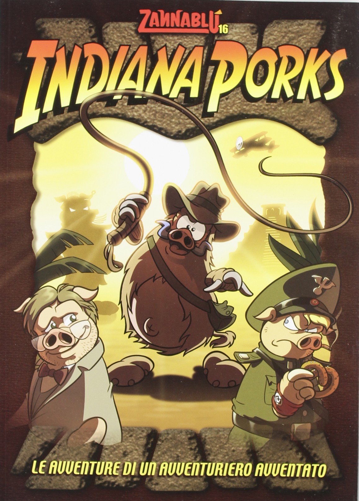 Indiana Porks. Le avventure di una avventuriero avventato book