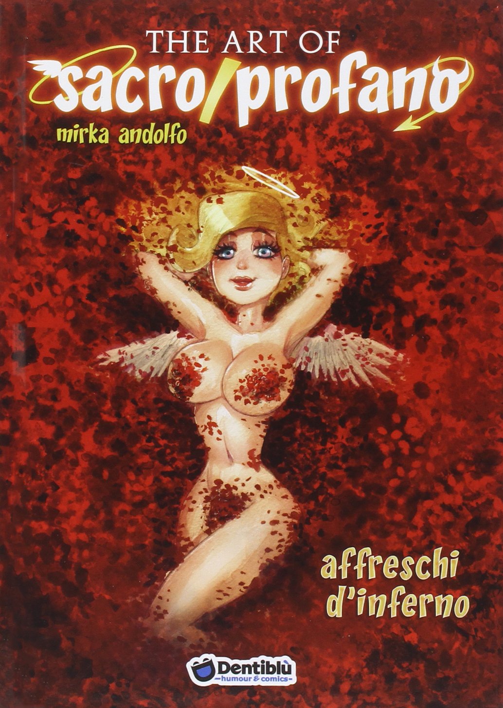 The art of sacro/profano. Affreschi d'inferno (Vol. 2) book
