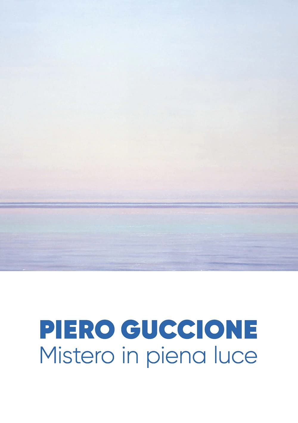 Piero Guccione. Mistero in piena luce. Ediz. illustrata book