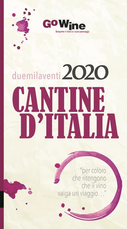 Cantine d'Italia 2020. Guida per il turista del vino book