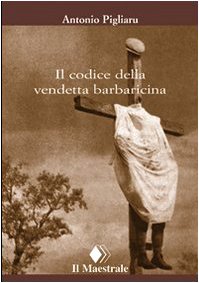 Il codice della vendetta barbaricina (Tascabili. Saggistica) Books