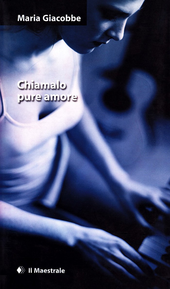 Chiamalo pure amore (Narrativa) Contemporary literature