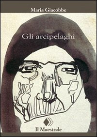 Gli arcipelaghi (Tascabili. Narrativa) Contemporary literature