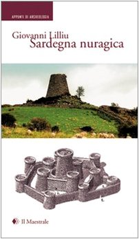 Sardegna nuragica (Appunti di archeologia) Social Sciences